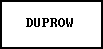 DUPROW